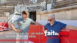 Miniature : FAIT DU JOUR El Rafi et son papy Guy : une relation merveilleuse dans les arènes