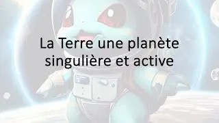 Miniature : La Terre une planète singulière et active