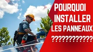 Miniature : Pourquoi adopter les panneaux solaires ? Les avantages incroyables #energiesolaire #panneauxsolaires