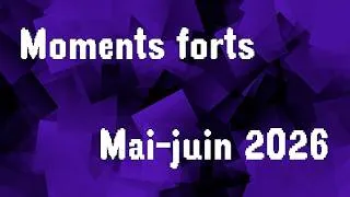 Miniature : Moments forts de mai et juin 2026