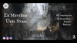 Miniature : Lex Occultum - Le Mystère Übel Staal - Episode 2