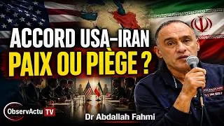 Miniature : ACCORD USA–IRAN PAIX OU PIÈGE ? Dr Abdallah Fahmi