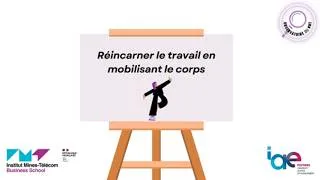 Miniature : Réincarner le travail en mobilisant le corps : un atelier créatif