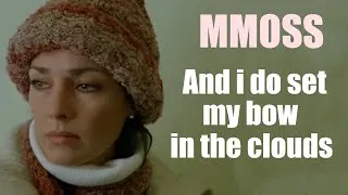 Miniature : MMOSS - And i do set my bow in the clouds
