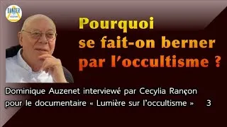 Miniature : POURQUOI SE FAIT-ON BERNER PAR L'OCCULTISME ? 3/6