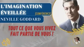 Miniature : L'IMAGINATION ÉVEILLÉE — conférence de Neville Goddard