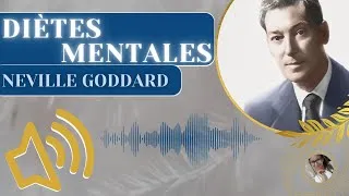 Miniature : LA DIÈTE MENTALE — conférence de Neville Goddard (loi de l'assomption)