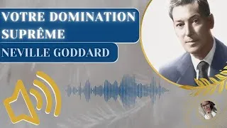 Miniature : VOTRE DOMINATION SUPRÊME – CONFÉRENCE de Neville Goddard