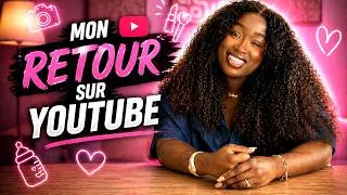 Miniature : Mon retour sur Youtube .. et ma nouvelle vie de maman .