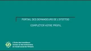 Miniature : Partie 2 : Portail en ligne de l’OTSTTSO – Créer un profil