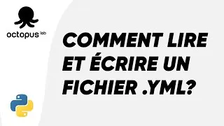 Miniature : LIRE ET ÉCRIRE UN FICHIER .YML EN PYTHON