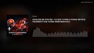 Miniature : ANALYSE DE FOULÉE : CE QUE VOTRE COURSE RÉVÈLE VRAIMENT SUR VOTRE PERFORMANCE