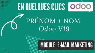 Miniature : Améliorer l'engagement de vos newsletters avec les champs Nom et Prénom depuis Odoo V18 !