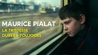 Miniature : Analyse et commentaires sur Maurice Pialat ou la tristesse durera toujours