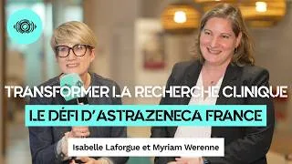 Miniature : Transformer la recherche clinique : le défi d'AstraZeneca France