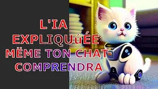 Miniature : Intelligence Artificielle Expliquée simplement à mon Chat ! #IntelligenceArtificielle