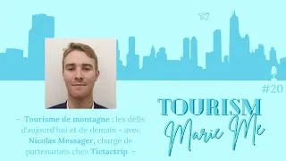 Miniature : Tourisme de Montagne : Défis d'Aujourd'hui et de Demain - Avec Nicolas Messager - Podcast TMM #20