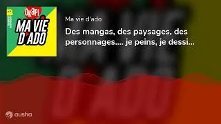 Miniature : Des mangas, des paysages, des personnages.... je peins, je dessine, j'illustre !