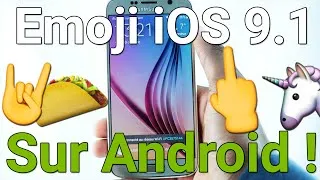 Miniature : Emoji iOS 9.1 sur Android ! (Doigt d'honneur, Licorne, ...) [ROOT]