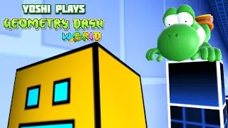 Miniature : Yoshi plays - GEOMETRY DASH: World !!!