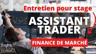 Miniature : Trouver son stage en Finance / Entretien en finance de marché / Assistant Trader Front Office