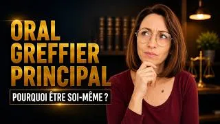 Miniature : 🎤 Oral Concours Greffier Principal I OSER ETRE SOI MEME