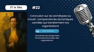 Miniature : Conclusion sur les archétypes au travail : comprendre les dynamiques cachées qui transforment nos or