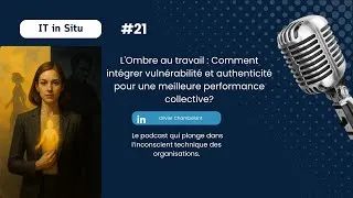 Miniature : Les ombres au travail : Comment intégrer vulnérabilité et authenticité pour une meilleure performanc