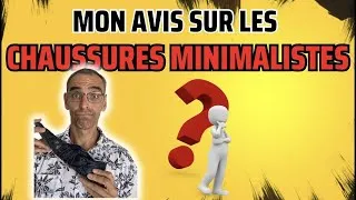 Miniature : Mon avis sur les chaussures minimalistes