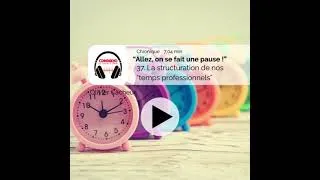 Miniature : 38- Structure du temps : Vérifions comment nous occupons notre temps au boulot.