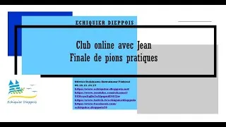 Miniature : Finale de pions pratiques avec Jean