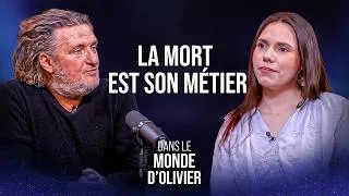 Miniature : Elle cotoie la mort au quotidien - Dans le Monde d'Olivier - Épisode 24