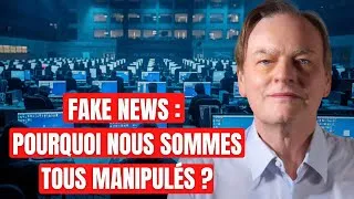 Miniature : Fake News : Pourquoi Nous Sommes Tous Manipulés  (Et Comment Réagir) ?