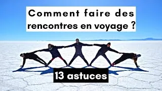 Miniature : Comment faire des rencontres en voyage ? 🤔