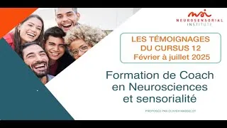Miniature : Témoignages sur la formation de Coach en Neurosciences et Sensorialité - Cursus 12 Juillet 2025