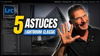 Miniature : 5 astuces Lightroom Classic très peu connues !