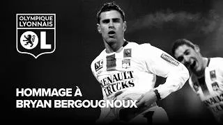 Miniature : L'Olympique Lyonnais ne t'oubliera jamais, Bryan Bergougnoux.
