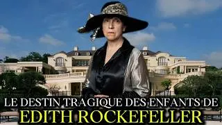 Miniature : Edith Rockefeller — La Femme la Plus Riche d'Amérique et le Destin Tragique de ses 5 Enfants