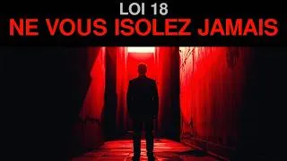 Miniature : 48 Lois Du Pouvoir : #18 — N'Allez Jamais Vous Isoler — La Solitude est Dangereuse
