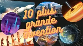 Miniature : Les dix plus grandes découverte de tout les temps!!