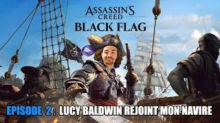 Miniature : Assassin's Creed Black Flag EPISODE 2 Voila Lucy Baldwin !