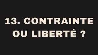 Miniature : CONTRAINTE OU LIBERTÉ ?