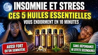 Miniature : STRESS ET SOMMEIL : 5 HUILES ESSENTIELLES QUI VOUS ENDORMENT EN MOINS DE 10 MINUTES