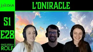 Miniature : L'Oniracle - Chroniques de Jaïldar - S01E28 - Jeu de rôle