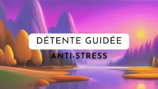 Miniature : Détendez vous  Relaxation guidée pour mieux dormir