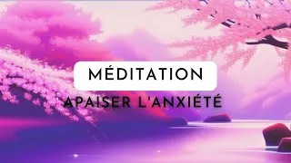 Miniature : Méditation guidée de 10 minutes pour apaiser l'anxiété ✨