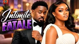 Miniature : INTIMITÉ FATALE | TOO SWEET ANNAN | CHINENYE ULAEGBU | DERNIERS FILMS NOLLYWOOD 2026