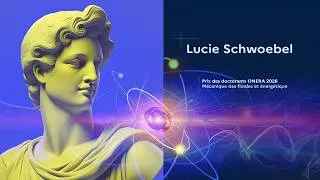 Miniature : Lucie Schwoebel, prix des doctorants ONERA "Mécanique des fluides et énergétique"