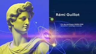 Miniature : Rémi Guillot, prix des doctorants ONERA 2026 "Simulation numérique avancée"