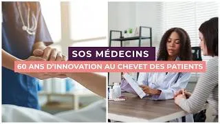 Miniature : SOS Médecins : 60 ans d’innovation au chevet des patients